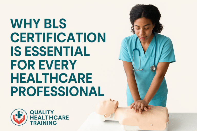 Why BLS Certification is Essential for Every Healthcare Professional